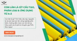 Tìm hiểu về con lăn